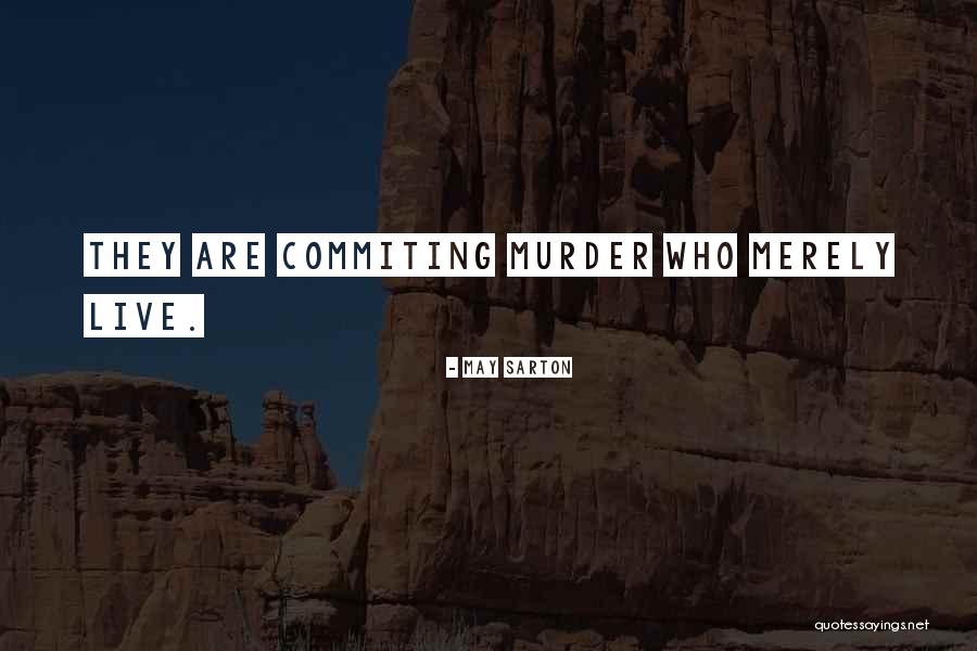 Murgia National Park Quotes By May Sarton Murgia National Park Quotes By May Sarton