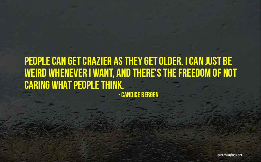 Murguia Quotes By Candice Bergen Murguia Quotes By Candice Bergen