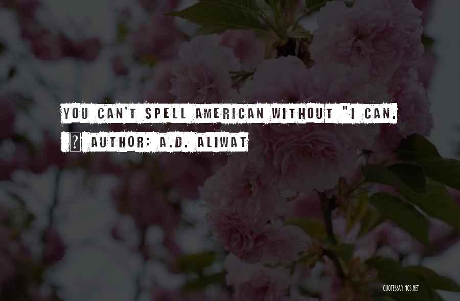 Murica Quotes By A.D. Aliwat