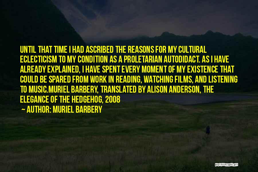 Muriel Barbery Quotes 1518438