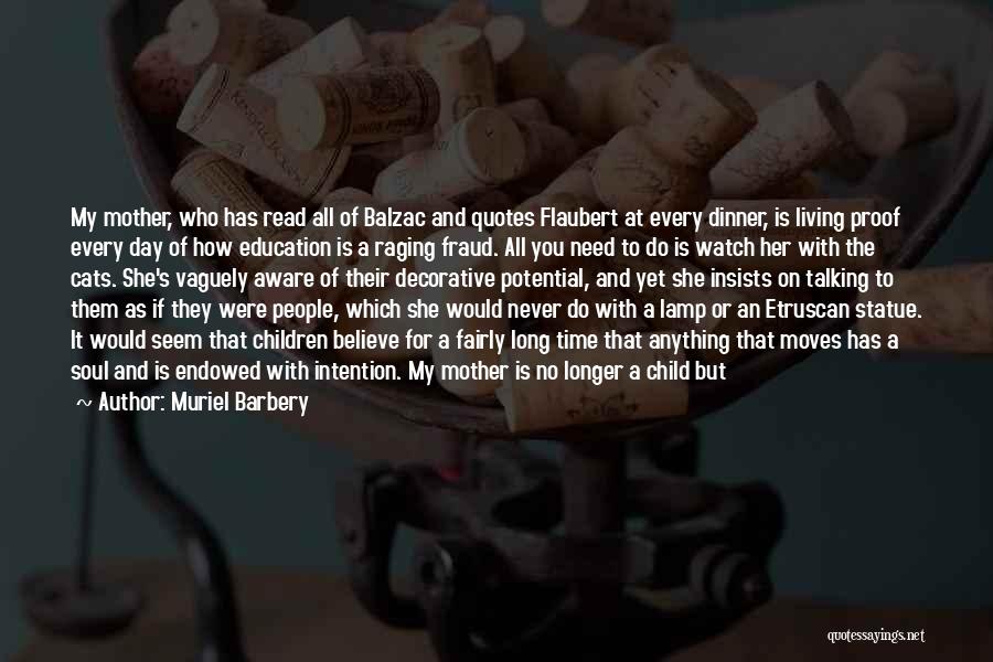 Muriel Barbery Quotes 1570717