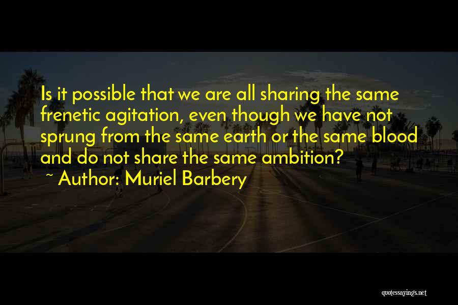 Muriel Barbery Quotes 1736228