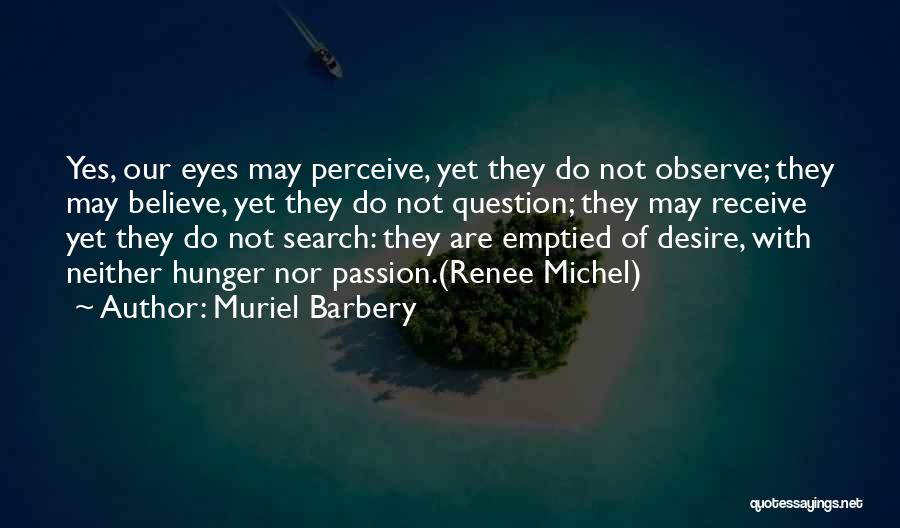 Muriel Barbery Quotes 1913783