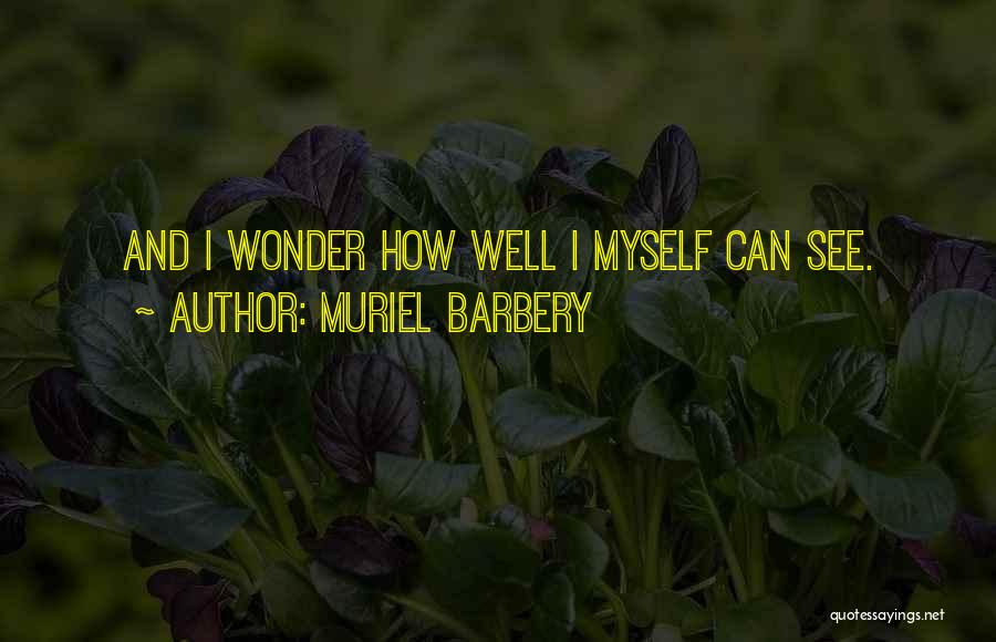 Muriel Barbery Quotes 265020