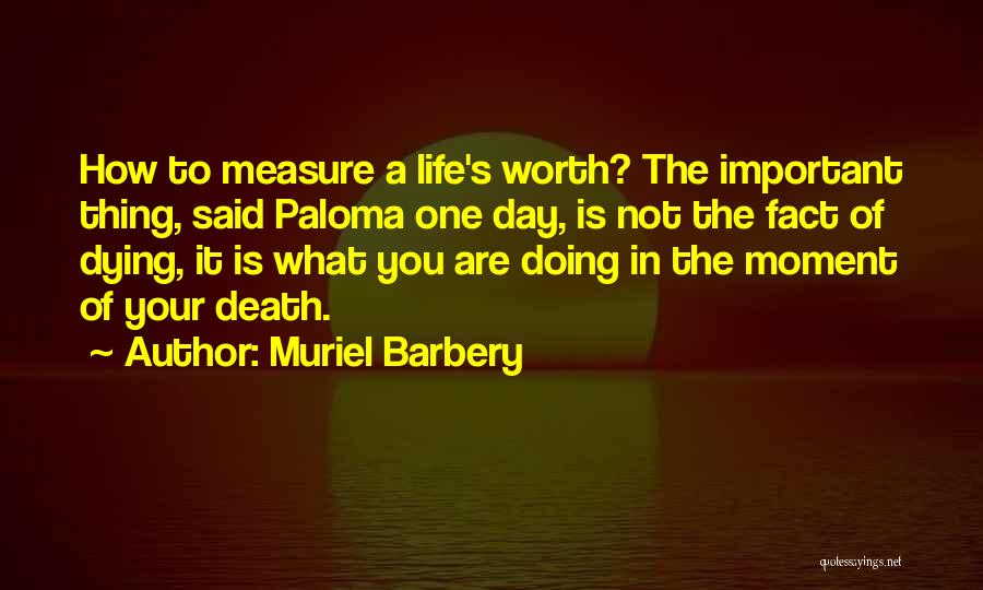 Muriel Barbery Quotes 522866