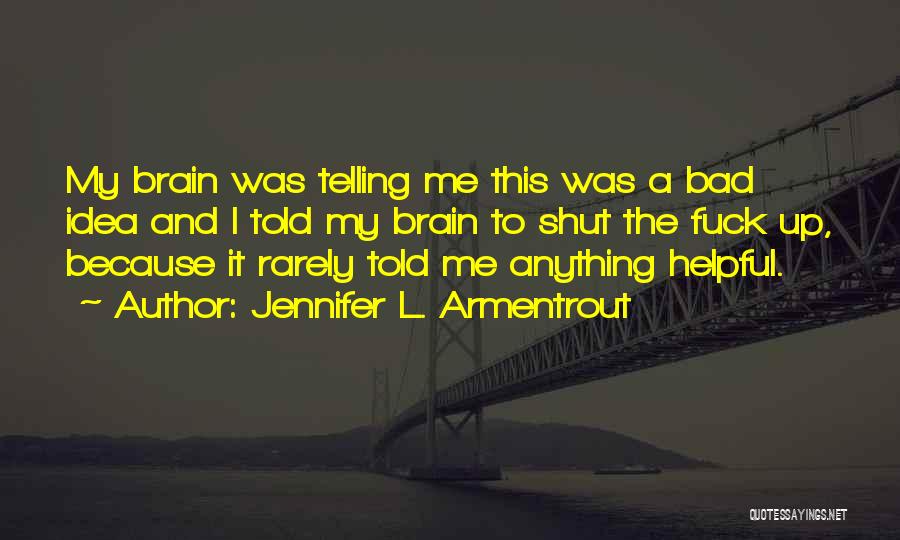 Muriel Pritchett Quotes By Jennifer L. Armentrout