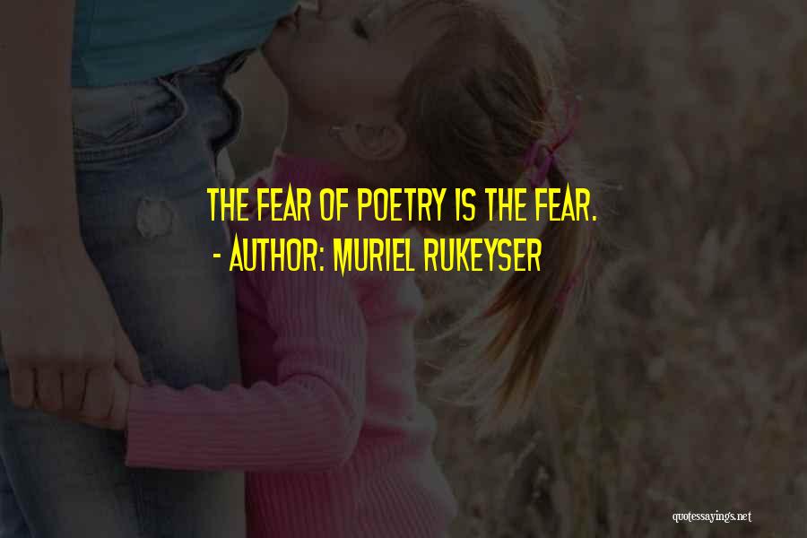 Muriel Rukeyser Quotes 1934076