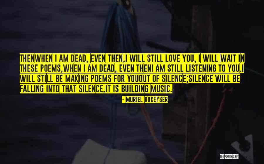 Muriel Rukeyser Quotes 336738 Muriel Rukeyser Quotes 336738