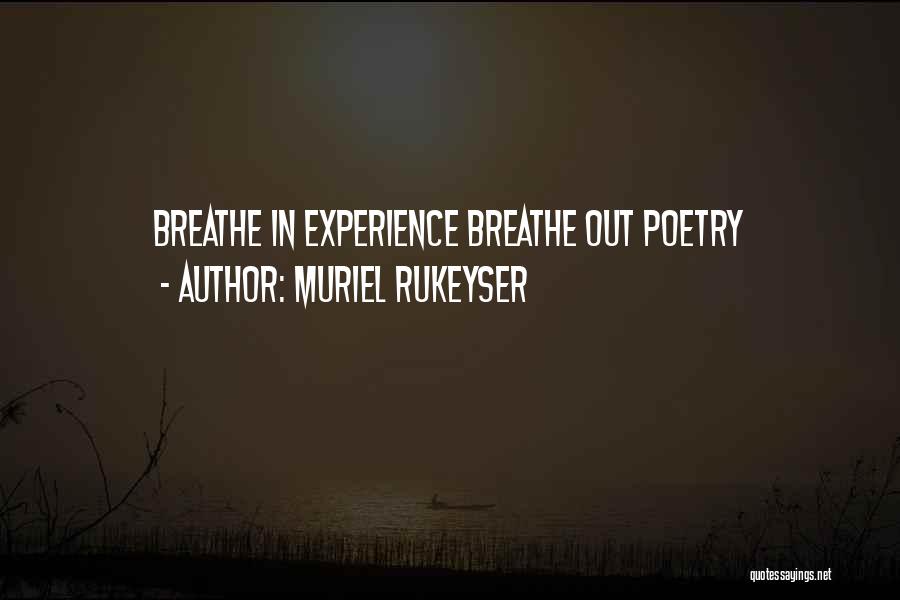 Muriel Rukeyser Quotes 365111
