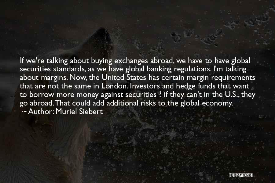 Muriel Siebert Quotes 274730