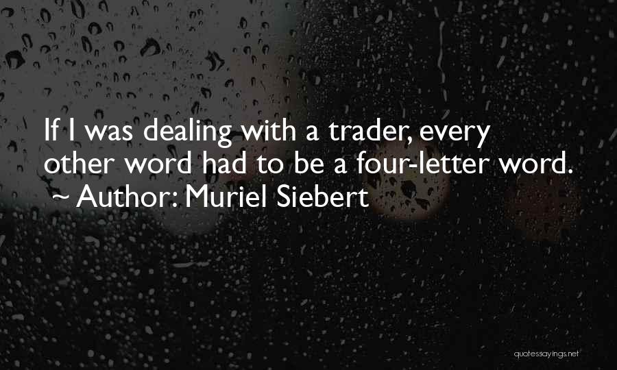 Muriel Siebert Quotes 327156