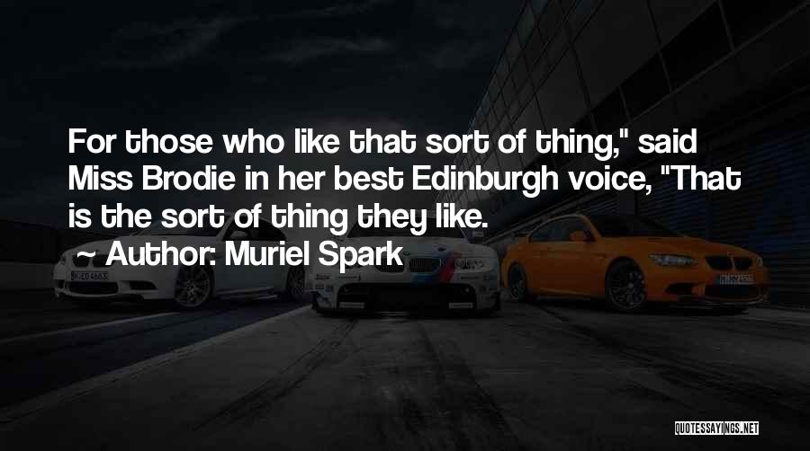 Muriel Spark Quotes 835515