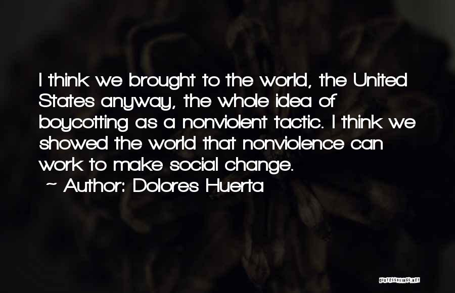 Murielle Rine Quotes By Dolores Huerta