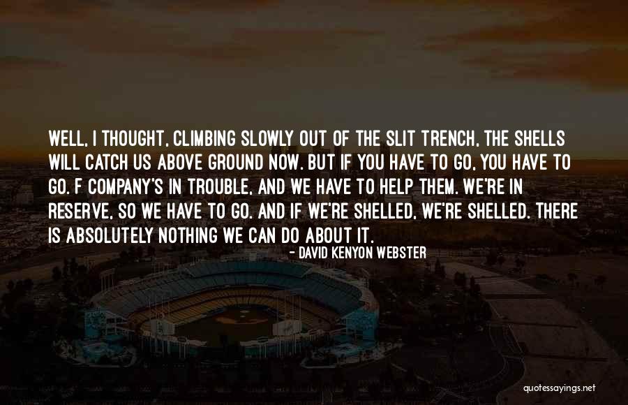Muriendo 2 Quotes By David Kenyon Webster Muriendo 2 Quotes By David Kenyon Webster