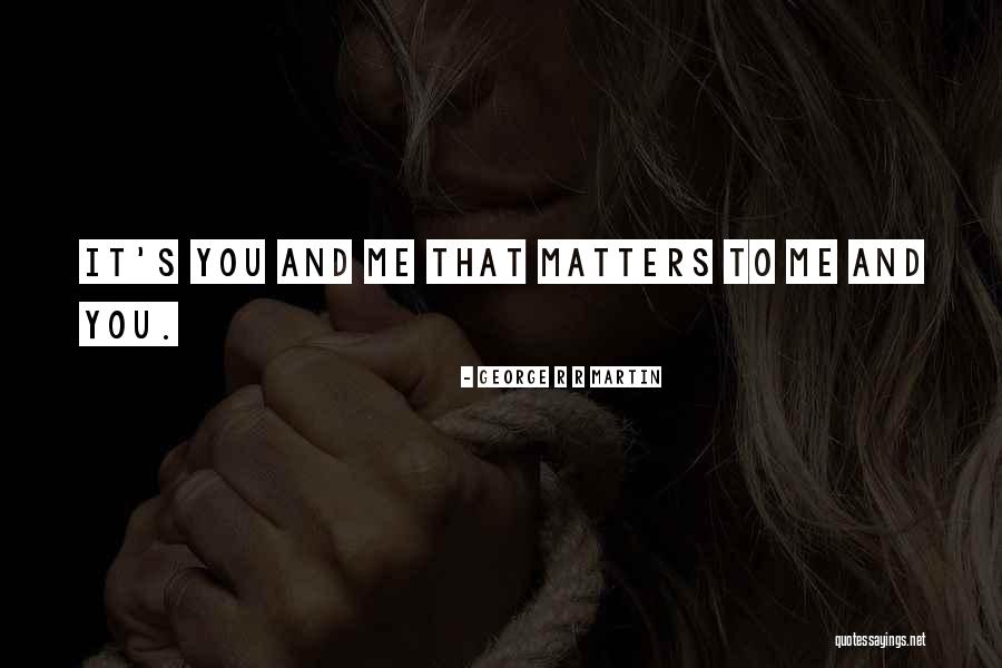 Murilo Rua Quotes By George R R Martin Murilo Rua Quotes By George R R Martin