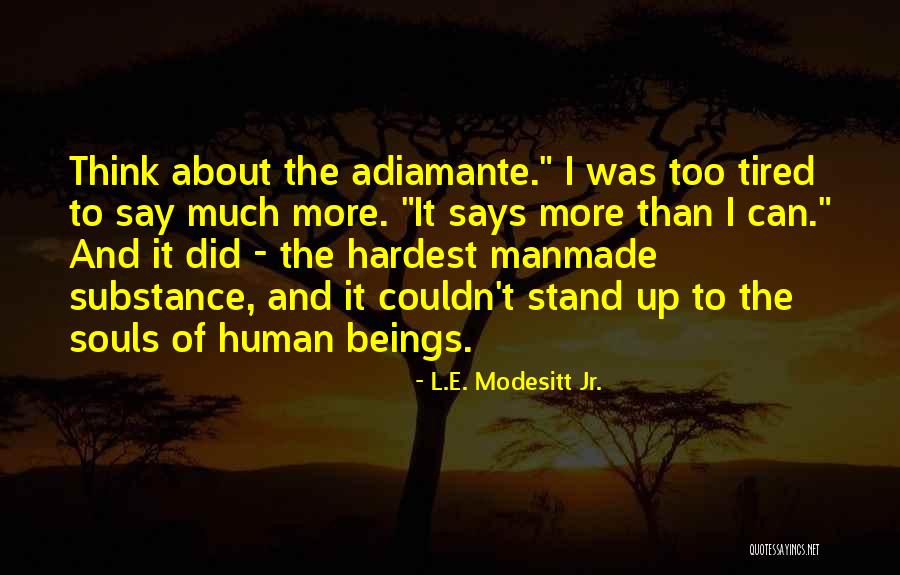 Murkan Quotes By L.E. Modesitt Jr. Murkan Quotes By L.E. Modesitt Jr.