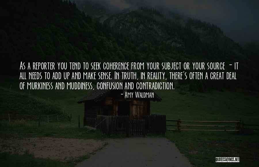 Murkiness 7 Quotes By Amy Waldman Murkiness 7 Quotes By Amy Waldman