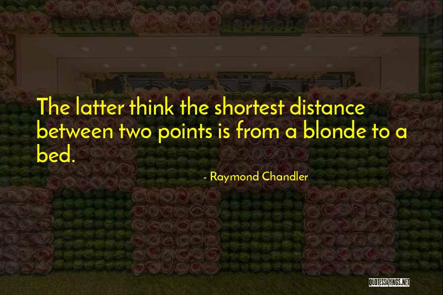 Murmullos Inmortales Quotes By Raymond Chandler Murmullos Inmortales Quotes By Raymond Chandler