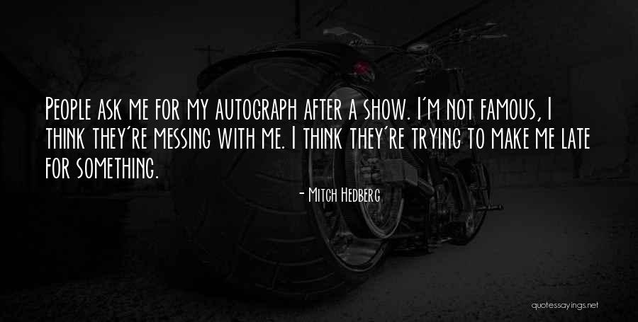 Murmurdurden Quotes By Mitch Hedberg Murmurdurden Quotes By Mitch Hedberg