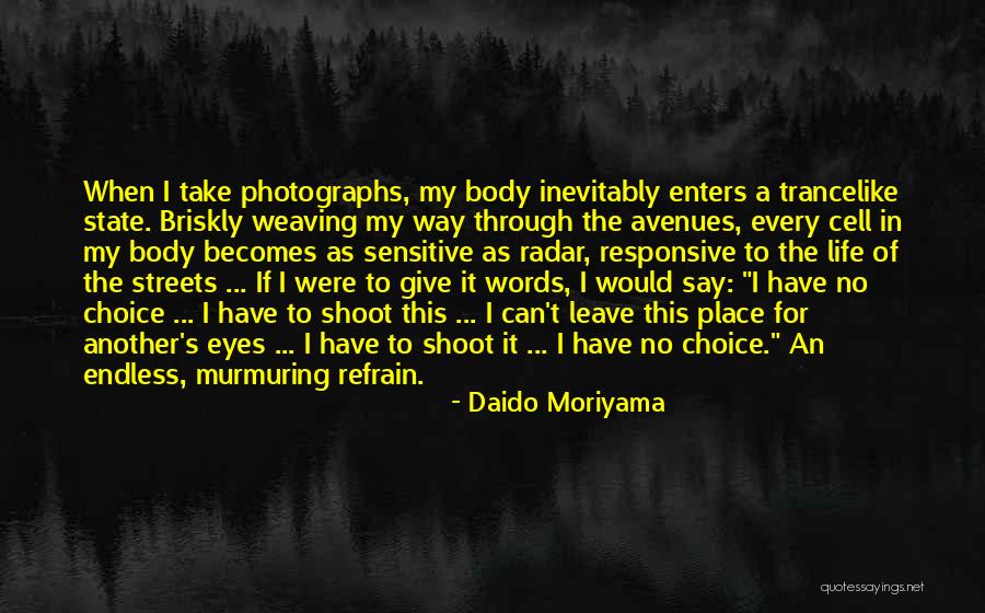 Murmuring Quotes By Daido Moriyama