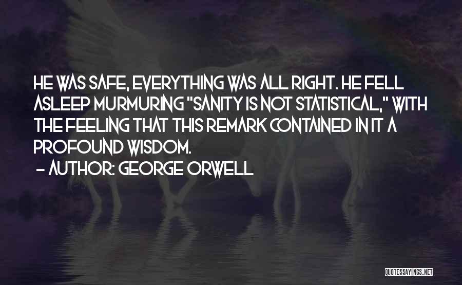 Murmuring Quotes By George Orwell