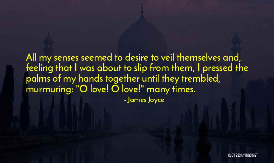 Murmuring Quotes By James Joyce