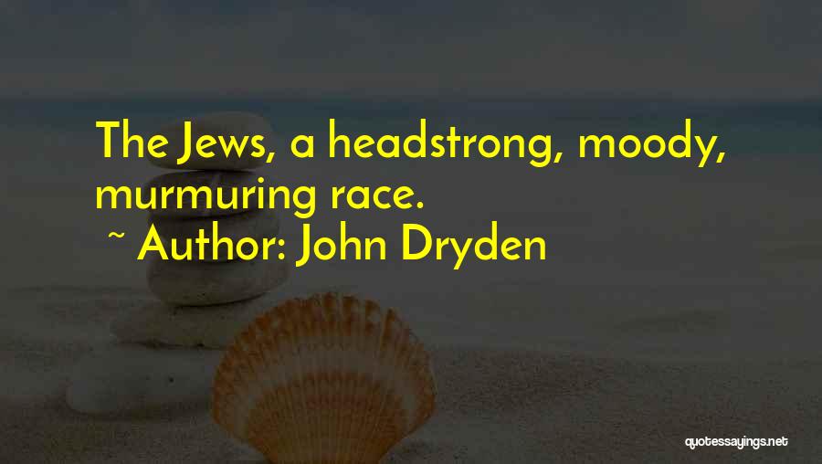 Murmuring Quotes By John Dryden