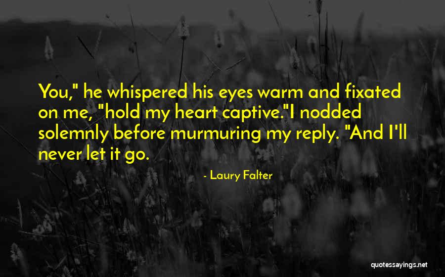 Murmuring Quotes By Laury Falter