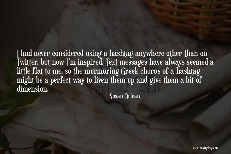 Murmuring Quotes By Susan Orlean