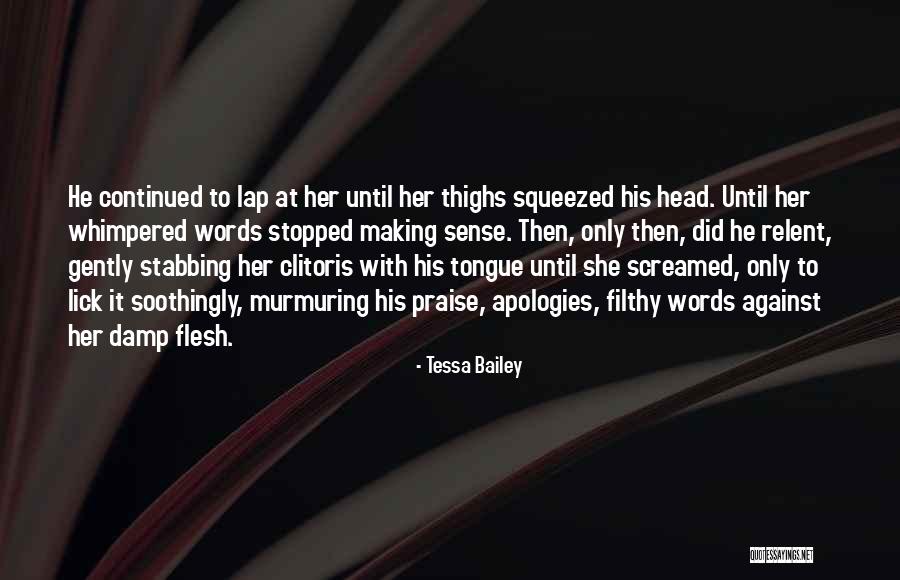 Murmuring Quotes By Tessa Bailey