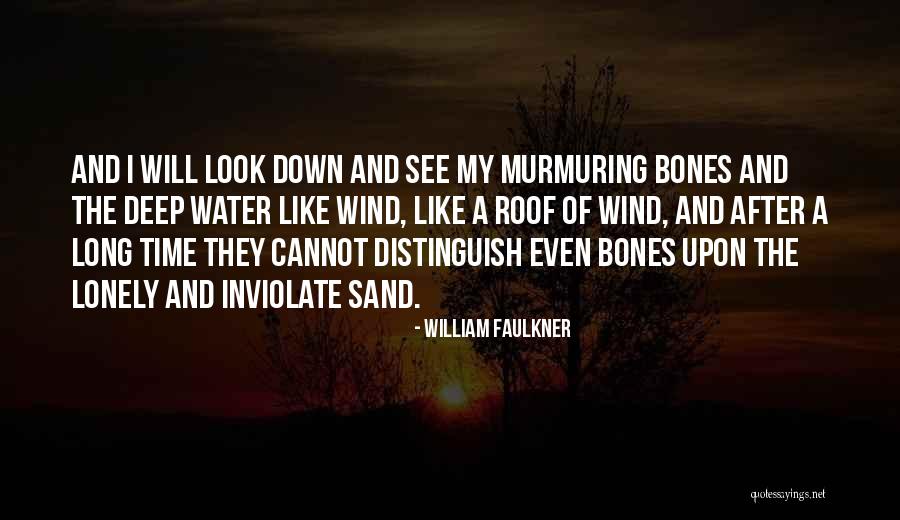 Murmuring Quotes By William Faulkner