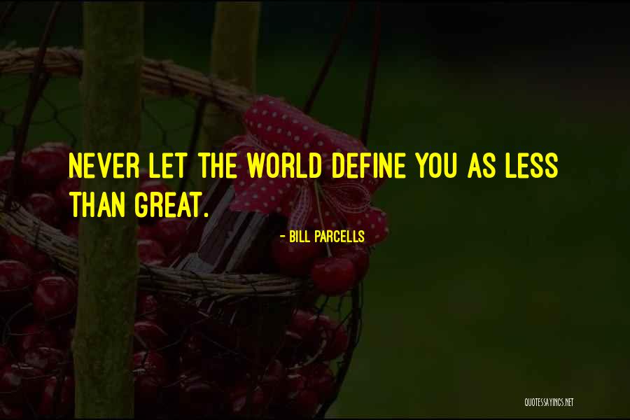 Murnahan Pr Quotes By Bill Parcells Murnahan Pr Quotes By Bill Parcells