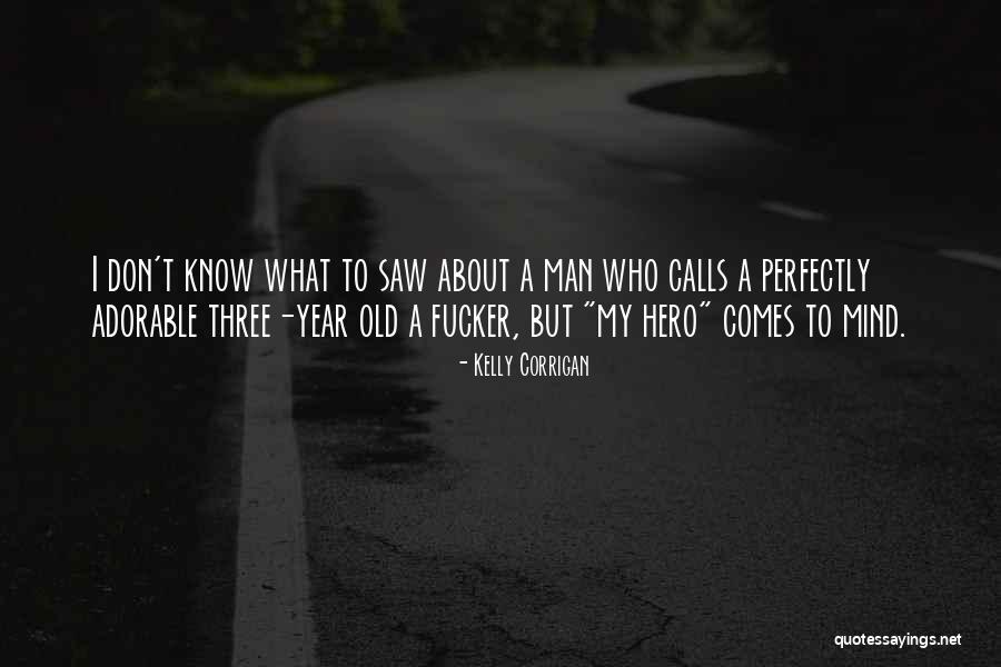Murnahan Pr Quotes By Kelly Corrigan Murnahan Pr Quotes By Kelly Corrigan