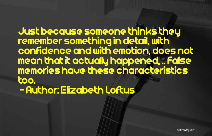 Murph The Protector Quotes By Elizabeth Loftus