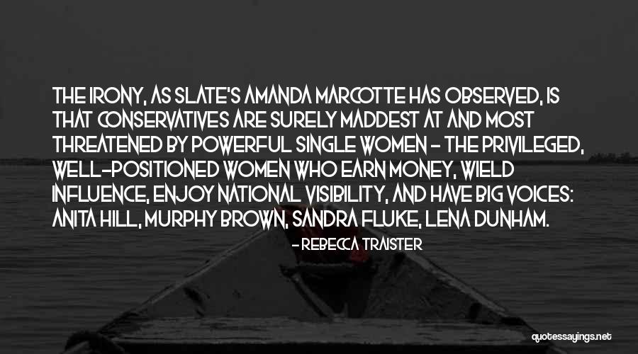 Murphy Brown Quotes By Rebecca Traister Murphy Brown Quotes By Rebecca Traister
