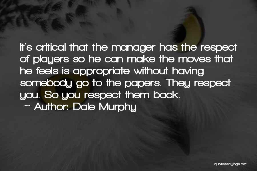 Murphy Quotes By Dale Murphy