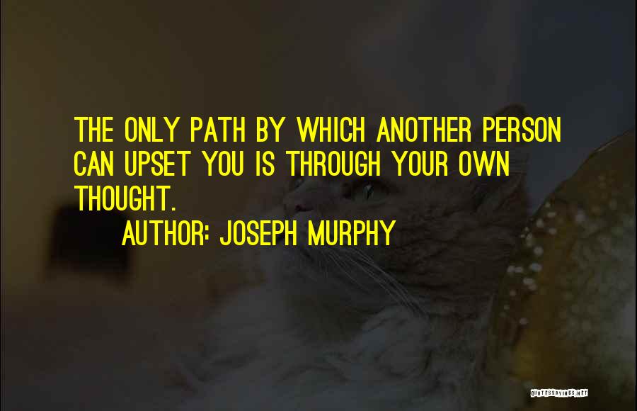 Murphy Quotes By Joseph Murphy