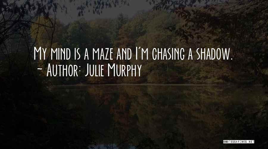 Murphy Quotes By Julie Murphy