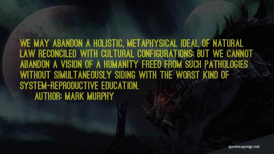 Murphy Quotes By Mark Murphy