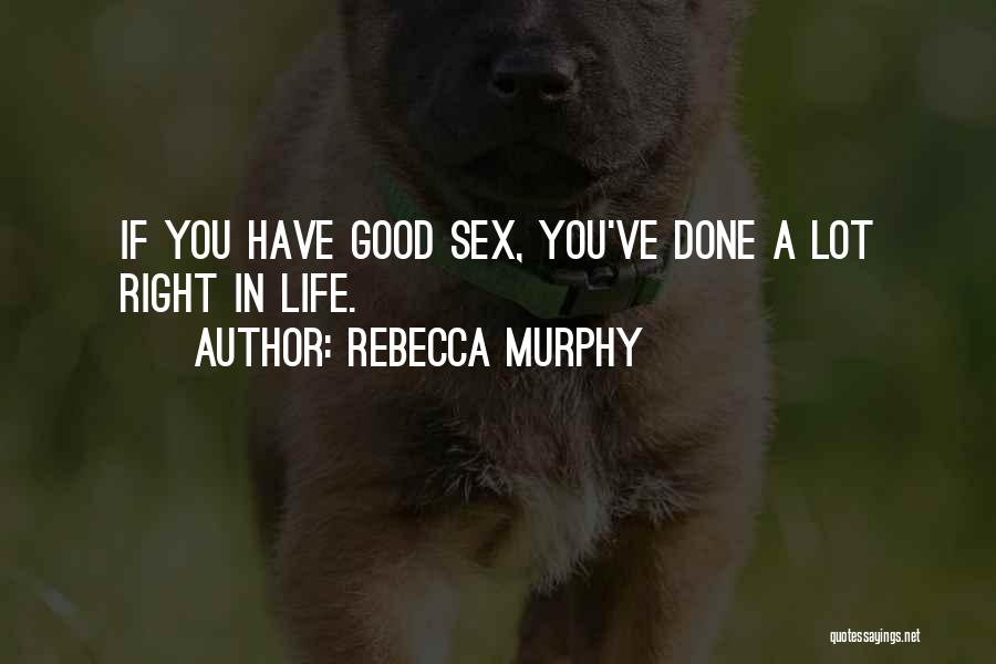 Murphy Quotes By Rebecca Murphy