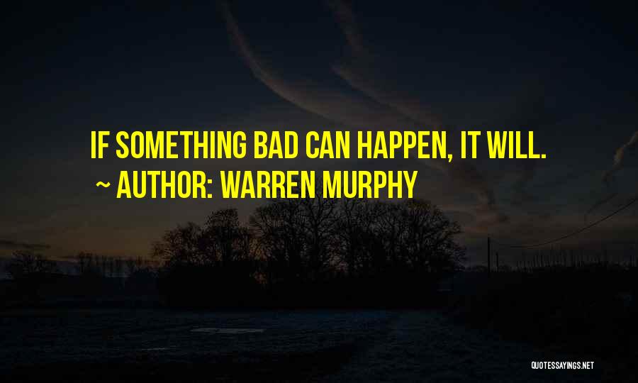 Murphy Quotes By Warren Murphy