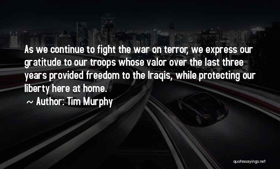 Murphy War Quotes By Tim Murphy