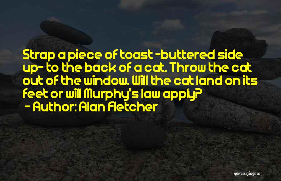 Murphy's Law All Quotes By Alan Fletcher