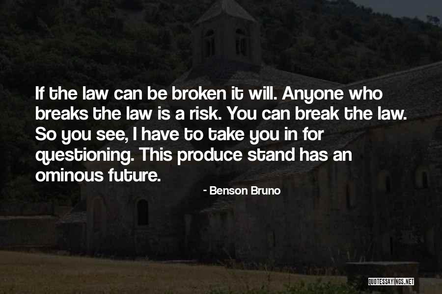 Murphy's Law All Quotes By Benson Bruno