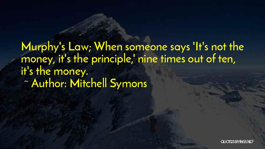 Murphy's Law All Quotes By Mitchell Symons