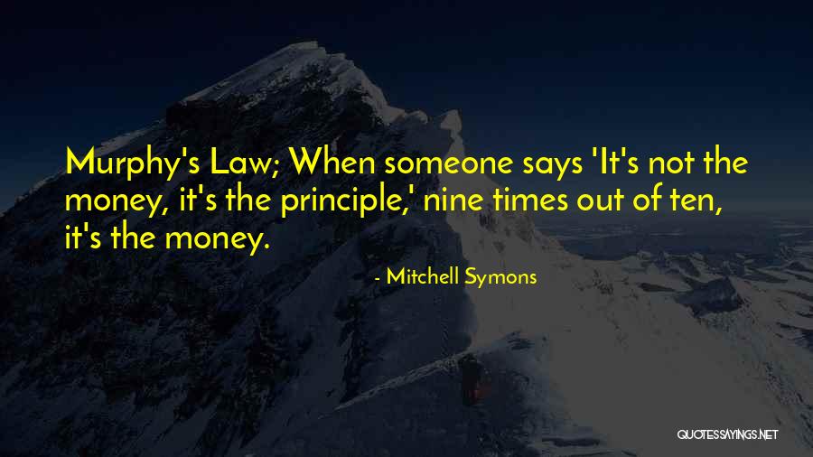 Murphy's Law All Quotes By Mitchell Symons