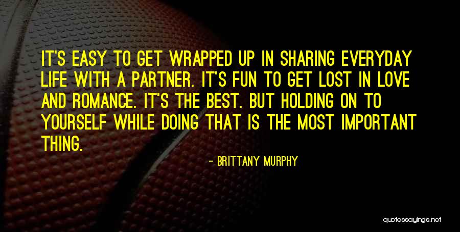 Murphy's Romance Quotes By Brittany Murphy Murphy's Romance Quotes By Brittany Murphy