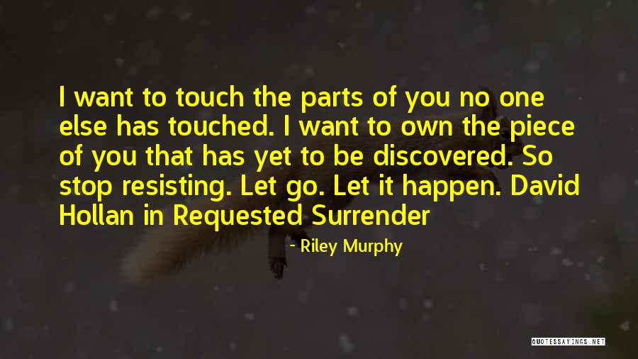 Murphy's Romance Quotes By Riley Murphy Murphy's Romance Quotes By Riley Murphy