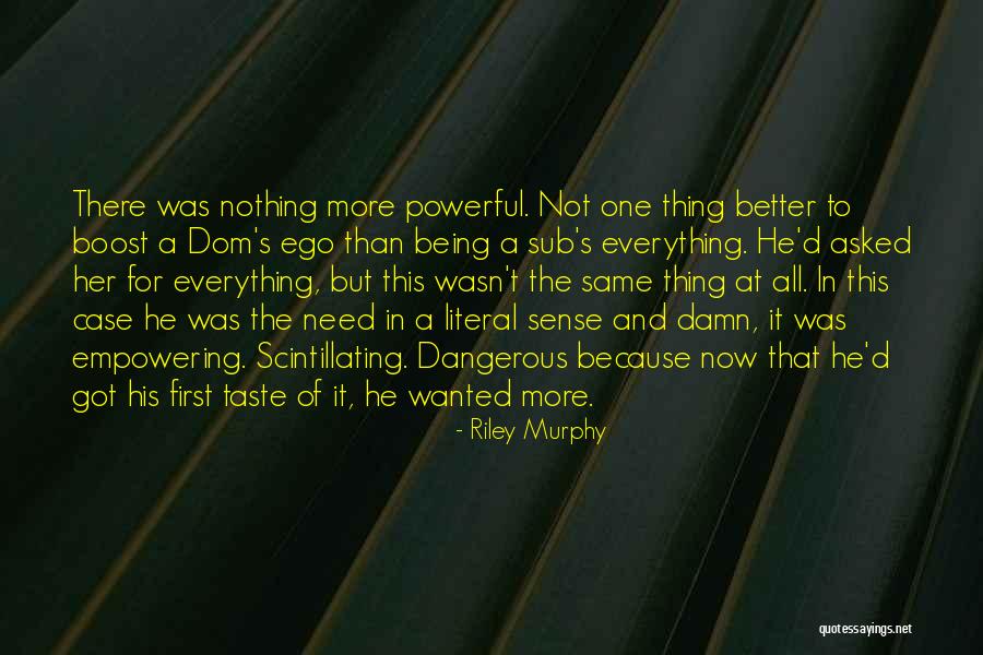 Murphy's Romance Quotes By Riley Murphy Murphy's Romance Quotes By Riley Murphy