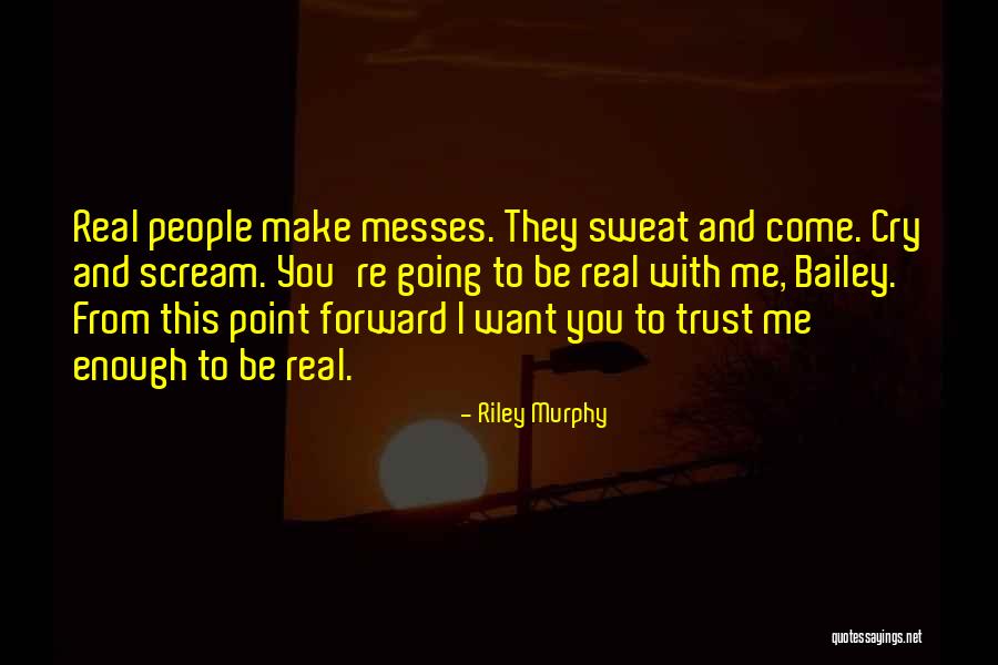 Murphy's Romance Quotes By Riley Murphy Murphy's Romance Quotes By Riley Murphy